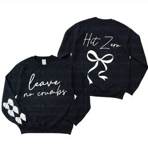 Leave no crumbs Hit Zero on back with bow accent Black Graphic Women's crew